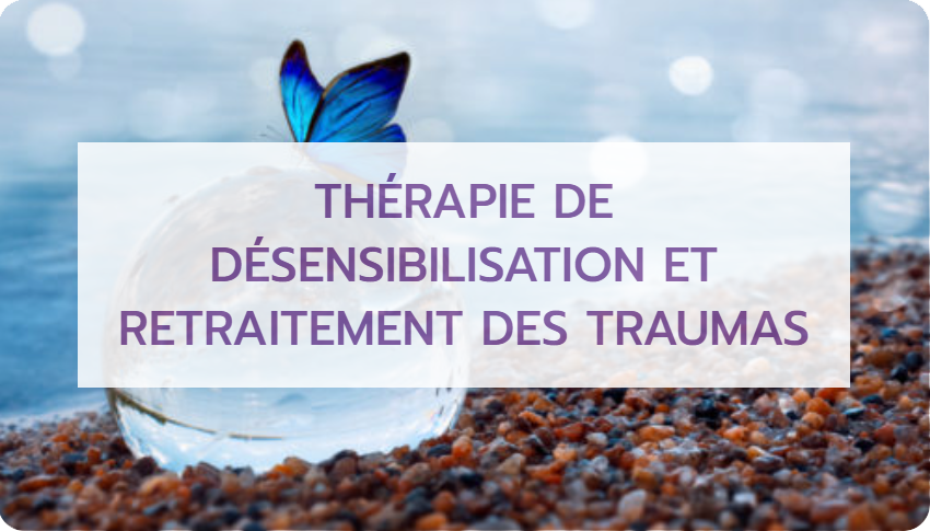 Thérapie des traumas - EMDR